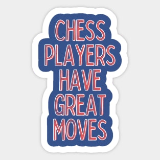 Chess Player / Funny Quote Design Gift Sticker